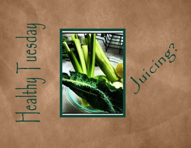 Healthy Tuesday – For the love of Juicing