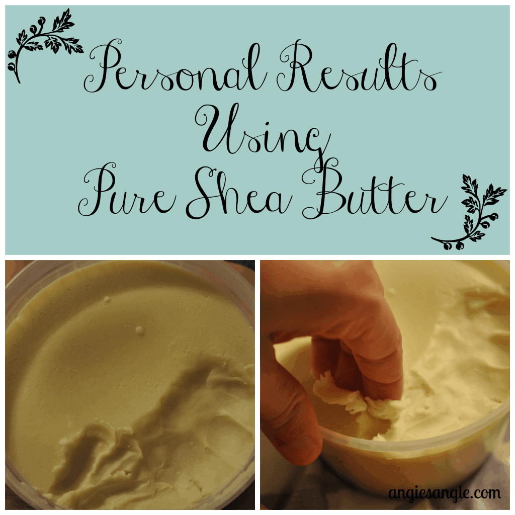 Personal Results Using Pure Shea Butter
