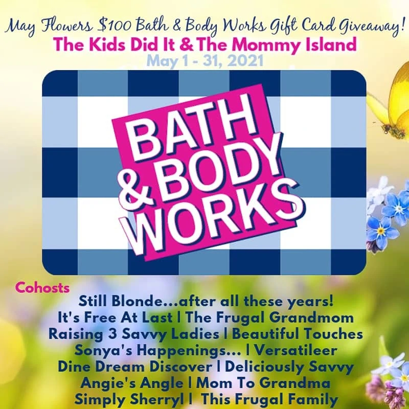 2021 May Giveaway for $100 Bath & Body Works