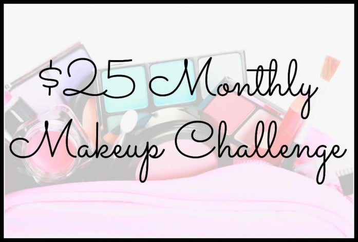 $25 Makeup Challenge – March