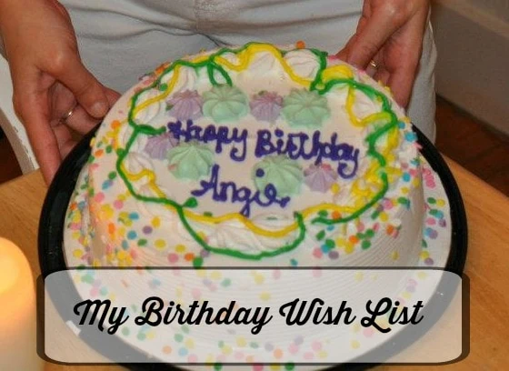35th Birthday Wish List – Wish I May Wish I Might