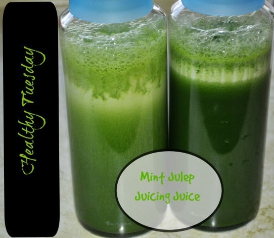 Healthy Tuesday brings you Mint Julep Juicing Juice