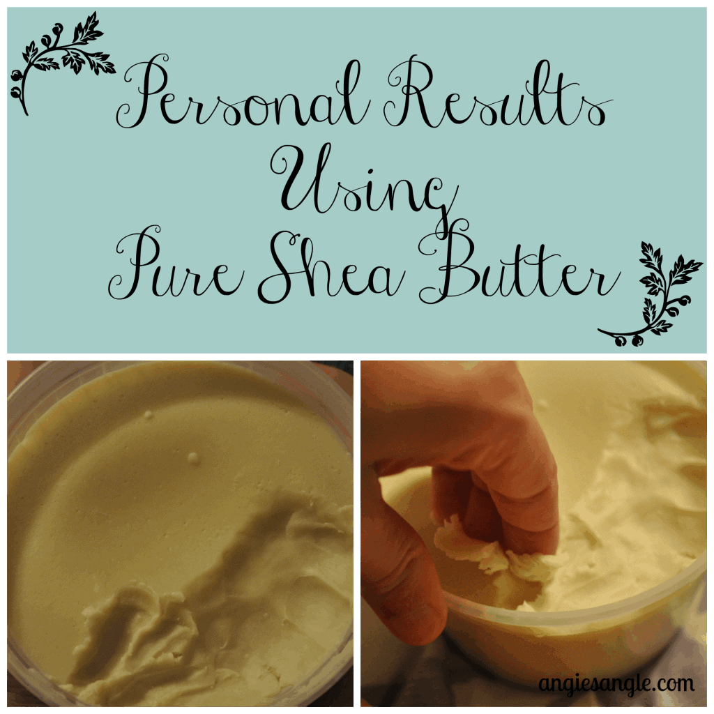 Personal Results Using Pure Shea Butter