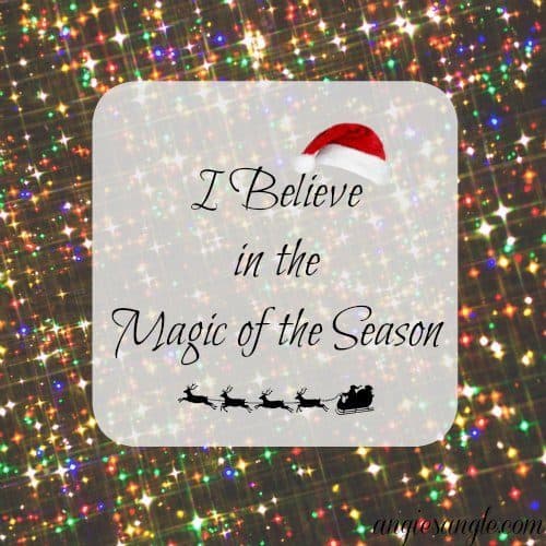 I Believe in the Magic of the Season
