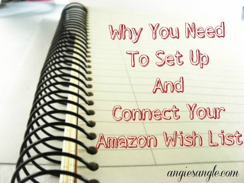 Why You Need To Set Up And Connect Your Amazon Wish List