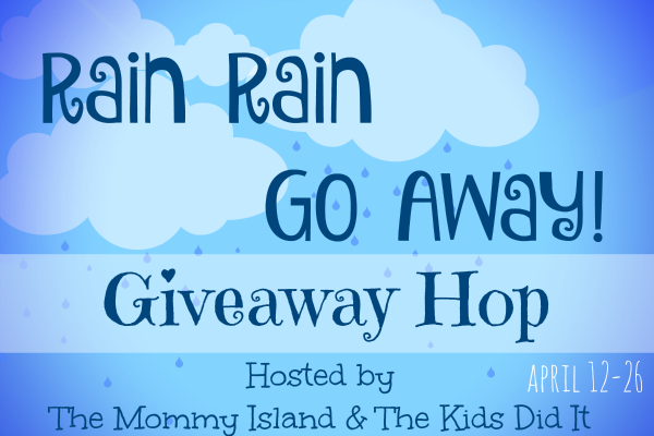 Rain Rain Go Away Giveaway Hop – Win $20 PayPal ends 4/26 #AprilShowers