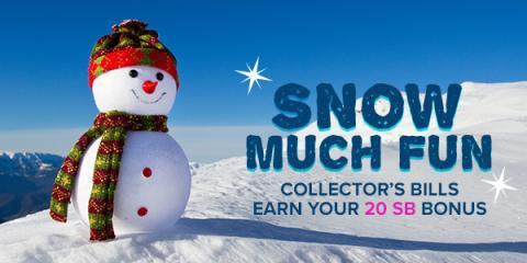 Snow Much Fun Collectors Bills with Swagbucks