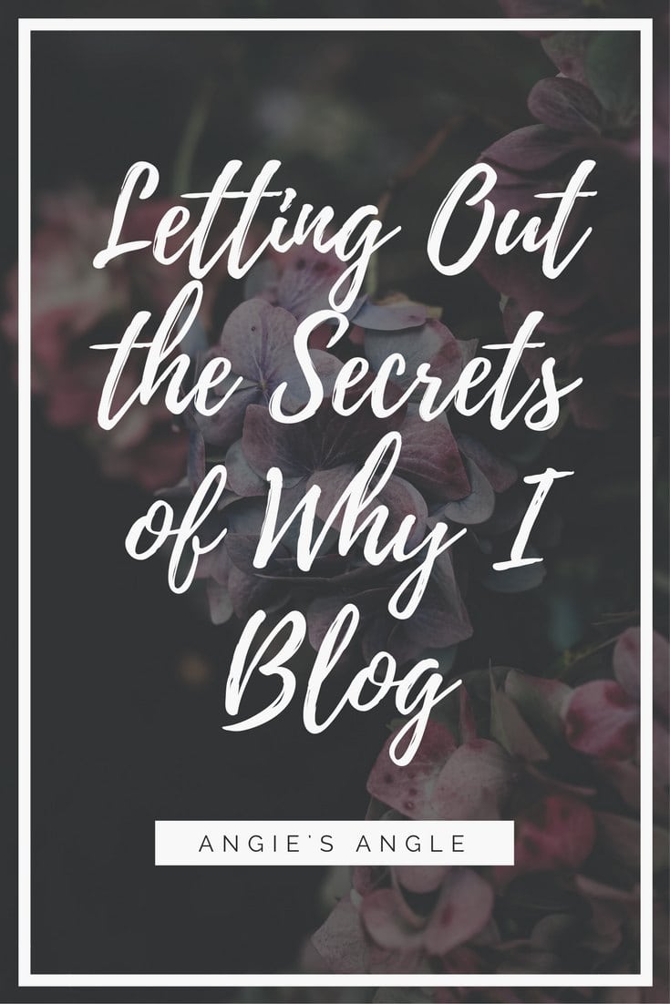 Letting Out the Secrets of Why I Blog #blogboost