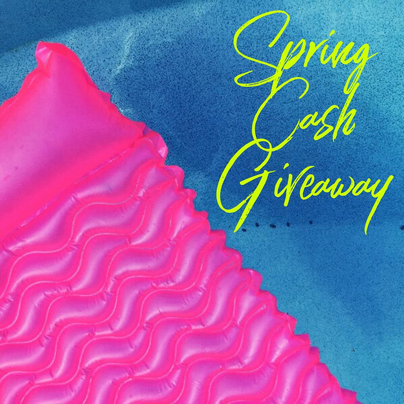 Spring Cash Giveaway ends April 10, 2018