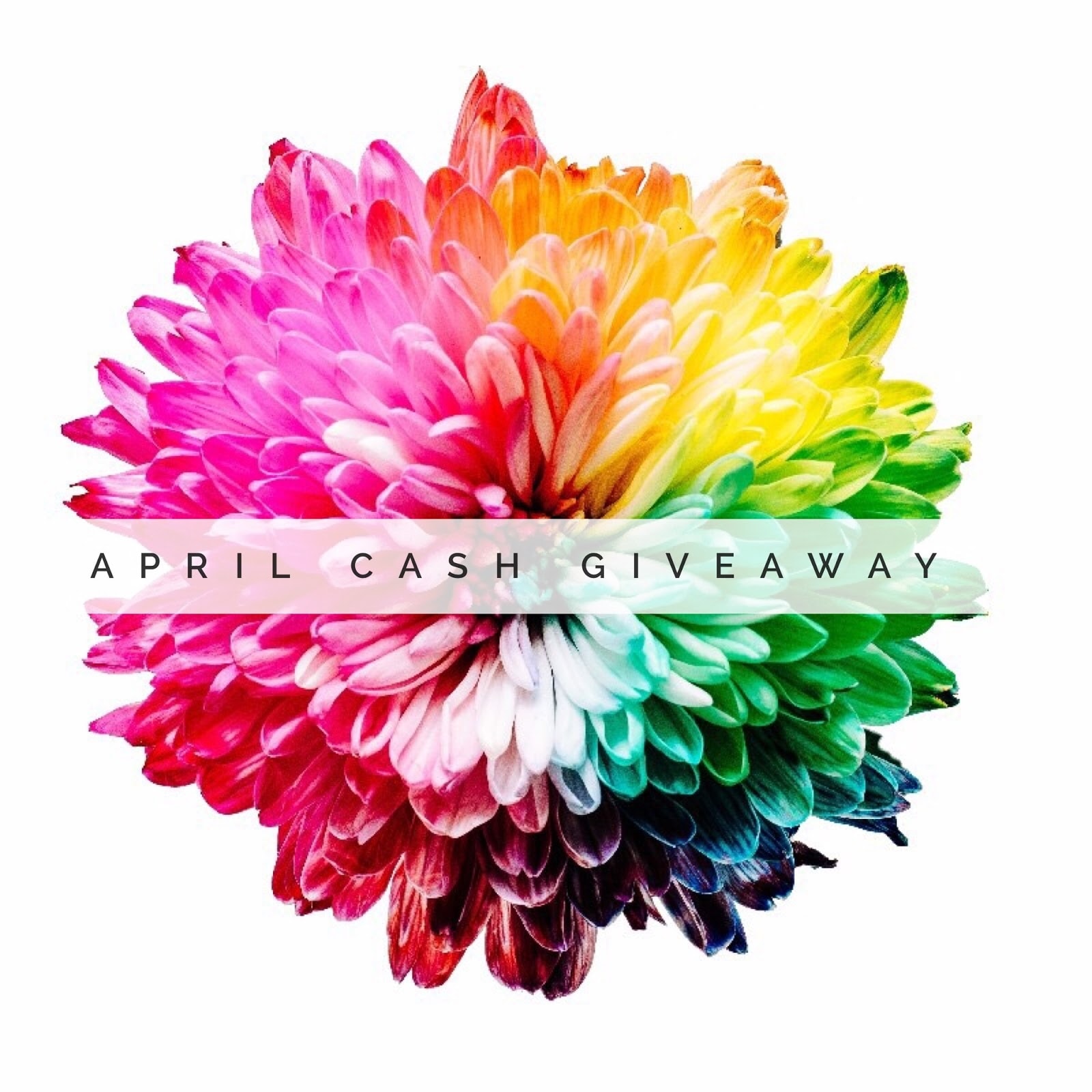 April Cash Giveaway ends May 9, 2018