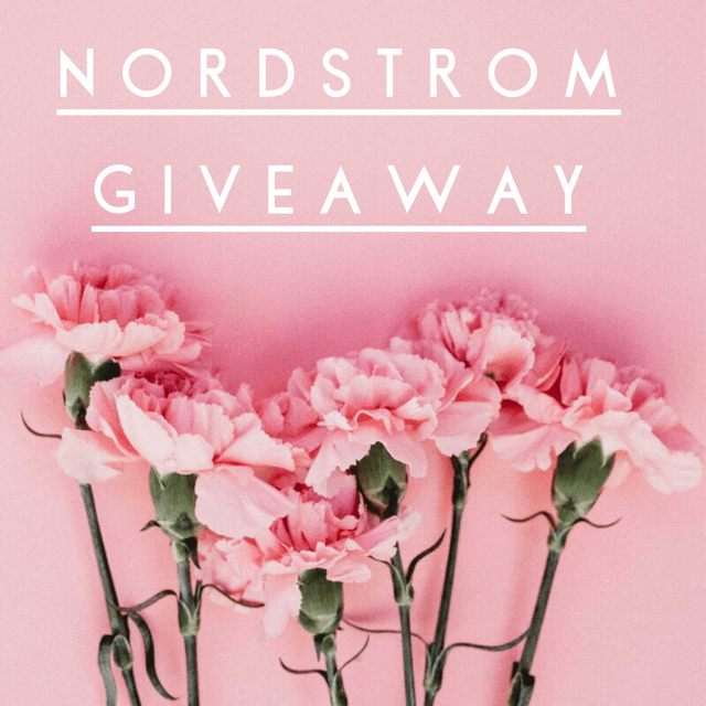 April Nordstrom Giveaway ends May 11, 2018