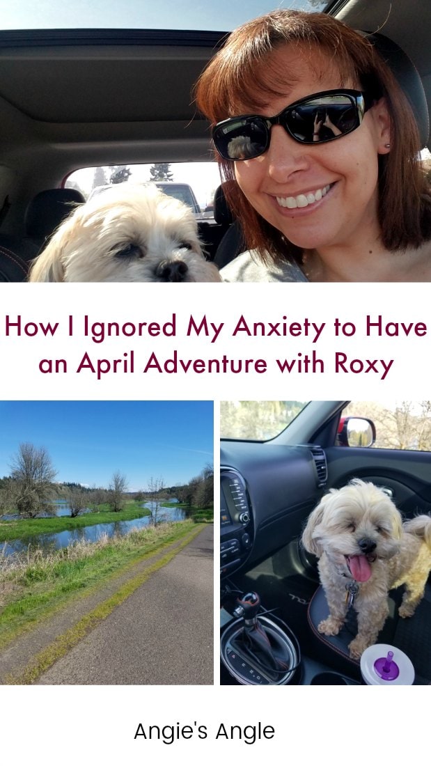How I Ignored My Anxiety to Have an April Adventure with Roxy