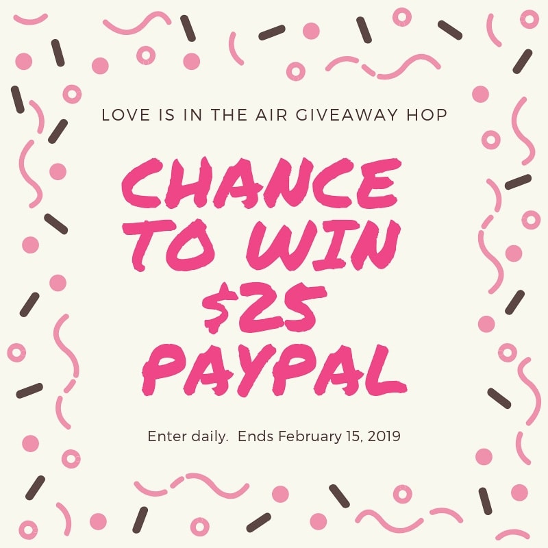 Love is in the Air Giveaway Hop – Win $25 PayPal