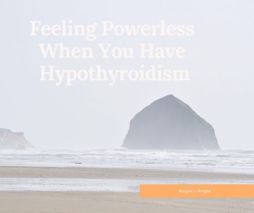 Feeling Powerless When You Have Hypothyroidism - Social