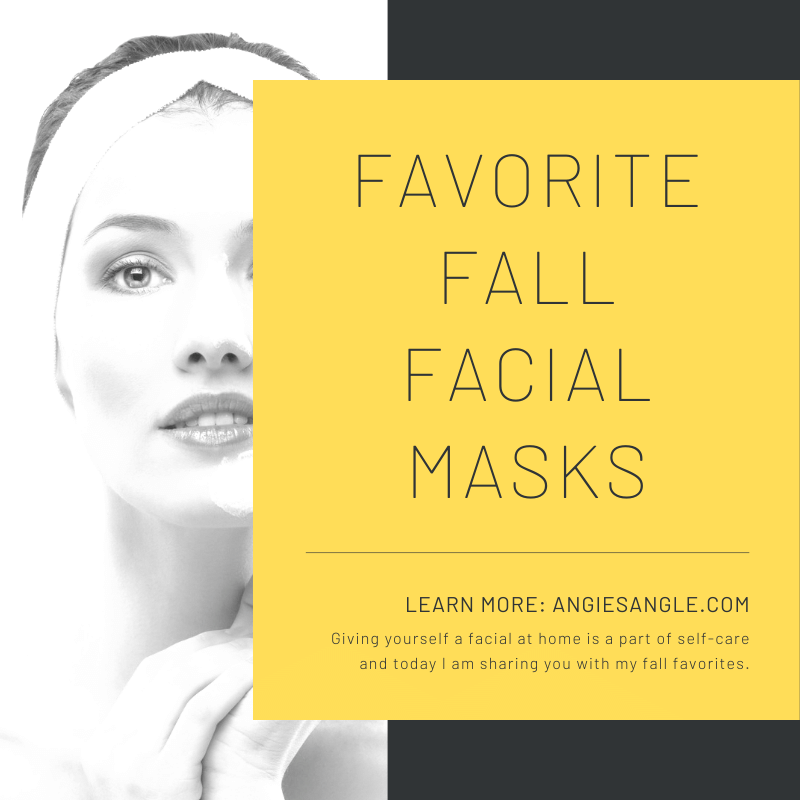 Fall Facial with my Favorites - Social