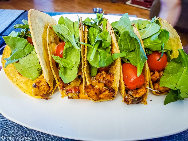 2020 Catch the Moment 366 Week 30 - Day 206 - Chicken Tacos are my Favorite
