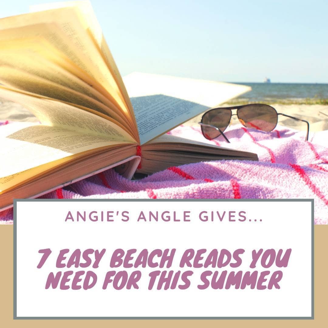 7 Easy Beach Reads You Need For This Summer