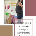 Cravings or Aversions in this Pregnancy - Pinterest