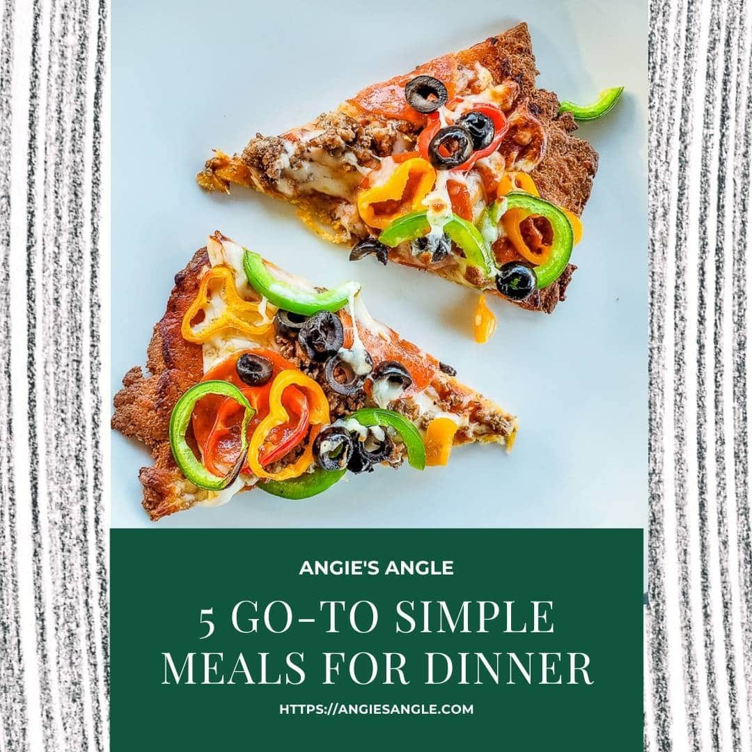 These are Our 5 Go-To Simple Meals for Dinner
