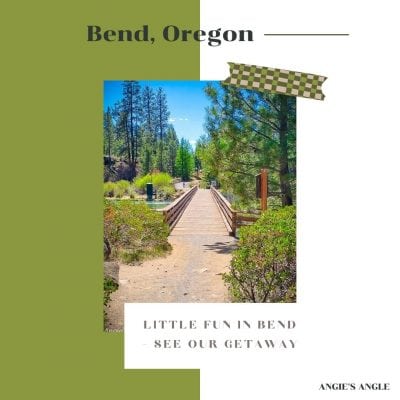 Excited we had a Little Fun in Bend – See Our Getaway