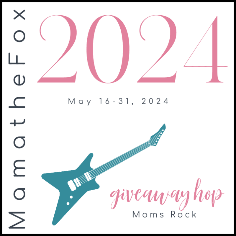 Moms Rock Giveaway Hop 2024